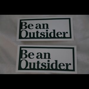 $6 SALE Be An Outsider Sticker
